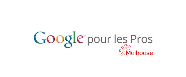 google-pour-les-pros-mulhouse